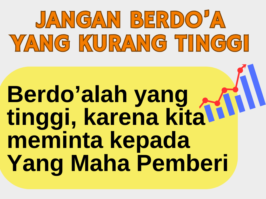 Berdo’alah Yang Tinggi